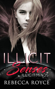 Illicit Senses (Illicit Minds) Illicit Senses (Illicit Minds)