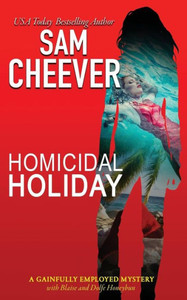 Homicidal Holiday (Gainfully Employed Mysteries) Homicidal Holiday (Gainfully Employed Mysteries)