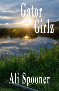 Gator Girlz (Strong Southern Women) Gator Girlz (Strong Southern Women)