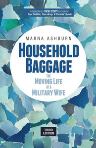 Household Baggage: The Moving Life of a Military Wife Household Baggage: The Moving Life of a Military Wife