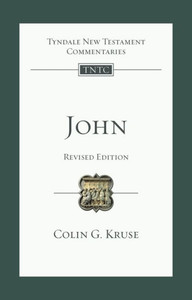 John (Revised Edition): Tyndale New Testament Commentary (Tyndale New Testament Commentaries)