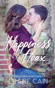 Happiness in a Hoax: A Sweet Military Romance (Soldiers Overseas Romance) Happiness in a Hoax: A Sweet Military Romance (Soldiers Overseas Romance)