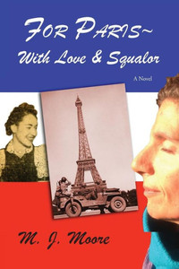 For Paris With Love & Squalor For Paris With Love & Squalor