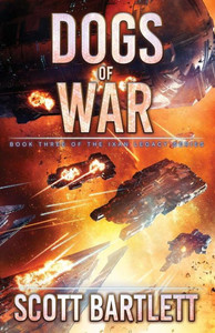 Dogs of War (Ixan Legacy Book 3) (The Ixan Prophecies) Dogs of War (Ixan Legacy Book 3) (The Ixan Prophecies)