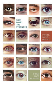 God Loves the Stranger: Stories, Poems, Prayers God Loves the Stranger: Stories, Poems, Prayers