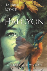 Halcyon: A fantasy novel of love, loss, and rebellion (Harbingers) Halcyon: A fantasy novel of love, loss, and rebellion (Harbingers)