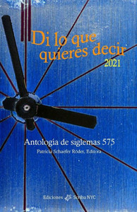 Di lo que quieres decir 2021: Antología de siglemas 575 (Spanish Edition)
