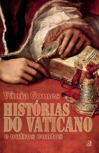 Histórias do Vaticano (Portuguese Edition) Histórias do Vaticano (Portuguese Edition)