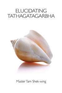 Elucidating Tathagatagarbha