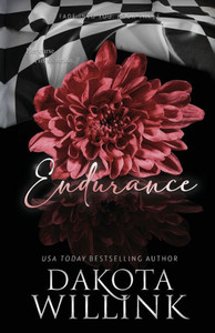 Endurance: A Driven Novel (Fade Into You) Endurance: A Driven Novel (Fade Into You)