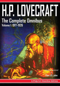 H.P. Lovecraft, The Complete Omnibus Collection, Volume I: 1917-1926 H.P. Lovecraft, The Complete Omnibus Collection, Volume I: 1917-1926