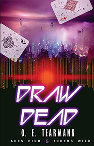 Draw Dead (Aces High, Jokers Wild)