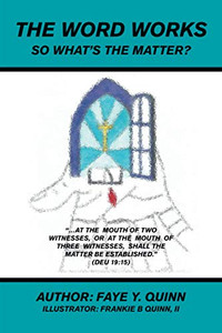 THE WORD WORKS: SO WHAT?S THE MATTER?