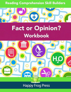 Fact or Opinion Workbook: Reading Comprehension Skill Builders Fact or Opinion Workbook: Reading Comprehension Skill Builders