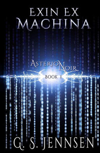Exin Ex Machina: Asterion Noir Book 1 (Amaranthe)