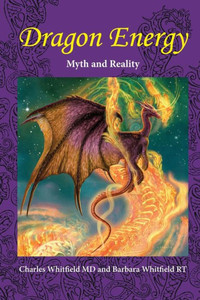 Dragon Energy: Myth and Reality (New) Dragon Energy: Myth and Reality (New)
