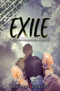 Exile: A Modern Wilderness Journey Exile: A Modern Wilderness Journey