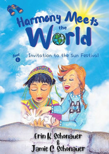 Harmony Meets the World: Invitation to the Sun Festival Harmony Meets the World: Invitation to the Sun Festival