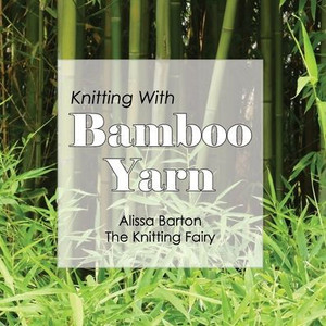 Knitting With Bamboo Yarn