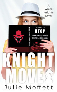 Knight Moves (The White Knights Series) Knight Moves (The White Knights Series)