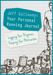 Your Personal Running Journal: Logging Your Progress, Keeping Your Motivation Your Personal Running Journal: Logging Your Progress, Keeping Your Motivation