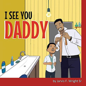 I See You Daddy I See You Daddy
