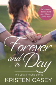 Forever and a Day: A Second Chances Novella (Lost & Found) Forever and a Day: A Second Chances Novella (Lost & Found)