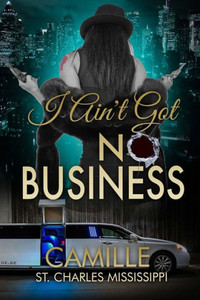 I Ain't Got No Business: The R Series  Rated "R" for Roxanne