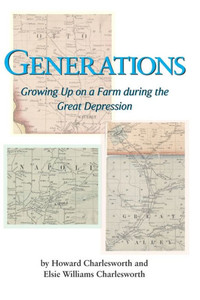 Generations: Growing Up on a Farm during the Great Depression Generations: Growing Up on a Farm during the Great Depression