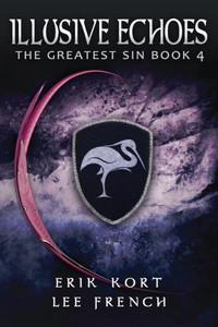 Illusive Echoes (The Greatest Sin) Illusive Echoes (The Greatest Sin)