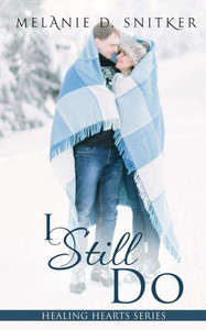 I Still Do (Healing Hearts) I Still Do (Healing Hearts)