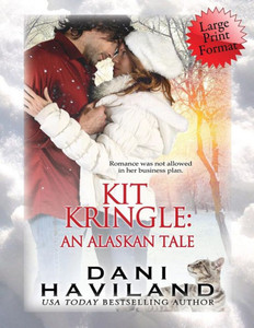 Kit Kringle: An Alaskan Tale Kit Kringle: An Alaskan Tale
