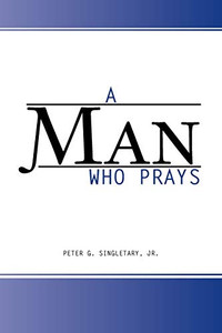 A Man Who Prays A Man Who Prays