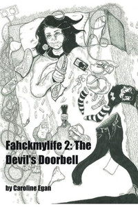 Fahckmylife 2: The Devil's Doorbell Fahckmylife 2: The Devil's Doorbell
