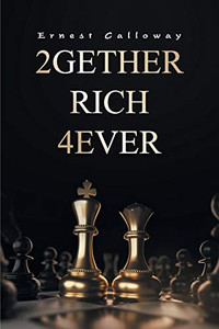 2Gether Rich 4Ever: Book I