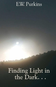 Finding Light in the Dark. . .