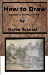 How to Draw: Exercises for Skill Development How to Draw: Exercises for Skill Development