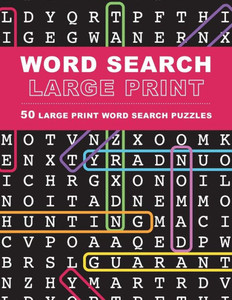 Large Print Word Search Puzzles: 50 Extra-Large Print Word Search Puzzles Large Print Word Search Puzzles: 50 Extra-Large Print Word Search Puzzles