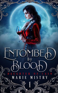 Entombed by Blood (Daughter of Cain)