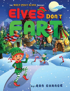 Elves Don't Fart Elves Don't Fart