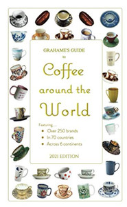 Grahame's Guide to Coffee around the World - 9781732700567