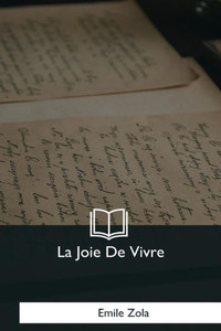 La Joie De Vivre (French Edition)