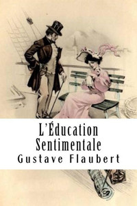 LÉducation Sentimentale (French Edition)
