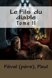 Le Fils du diable: Tome II (French Edition)