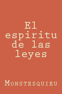 El espiritu de las leyes (Spanish Edition)