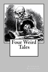 Four Weird Tales