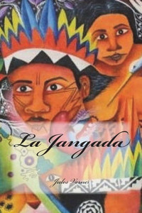 La Jangada (French Edition) La Jangada (French Edition)