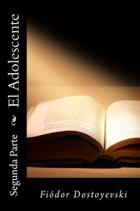 El Adolescente: Segunda Parte (Spanish Edition)