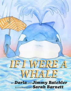 If I Were A Whale If I Were A Whale