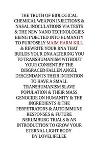 The truth of Biological Chemical weapon Injections The truth of Biological Chemical weapon Injections